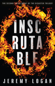 Inscrutable - The Second Installment of the Disaster Trilogy
